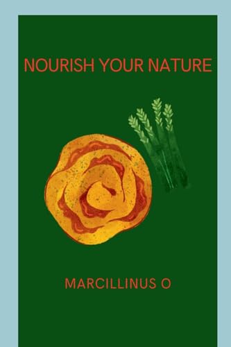 Nourish Your Nature von Marcillinus