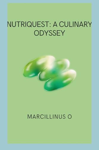 NutriQuest: A Culinary Odyssey von Marcillinus