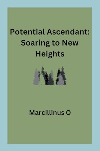 Potential Ascendant: Soaring to New Heights von Marcillinus