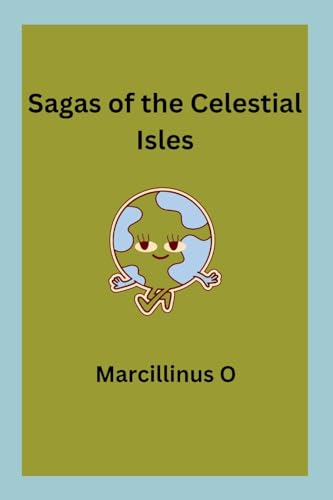 Sagas of the Celestial Isles von Marcillinus