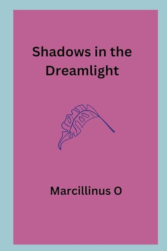 Shadows in the Dreamlight von Marcillinus