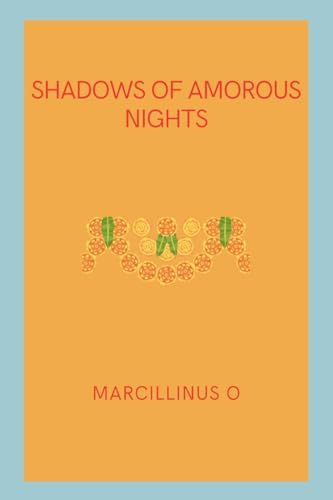 Shadows of Amorous Nights von Licentia Forlag