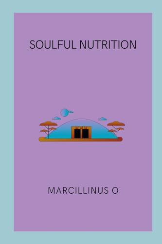 Soulful Nutrition von Marcillinus