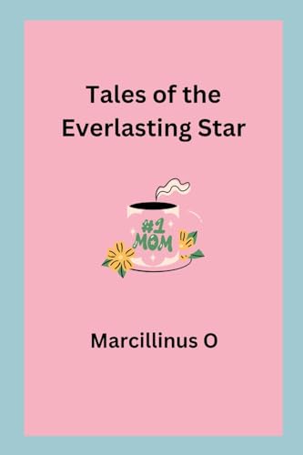 Tales of the Everlasting Star von Marcillinus
