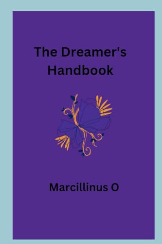 The Dreamer's Handbook von Marcillinus