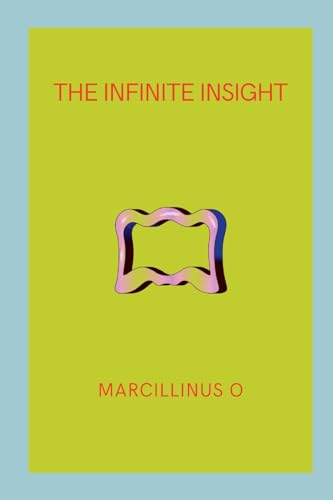 The Infinite Insight von Marcillinus
