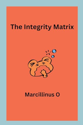 The Integrity Matrix von Marcillinus