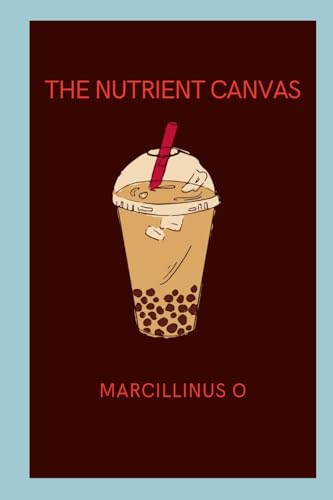 The Nutrient Canvas von Marcillinus