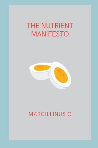 The Nutrient Manifesto von Marcillinus