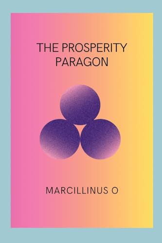 The Prosperity Paragon von Marcillinus