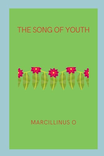 The Song of Youth von Marcillinus