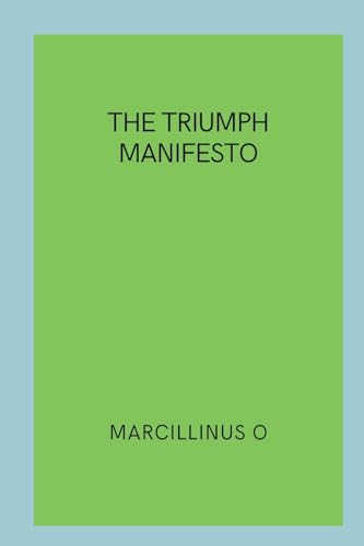 The Triumph Manifesto von Marcillinus