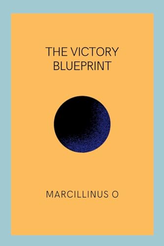 The Victory Blueprint von Marcillinus