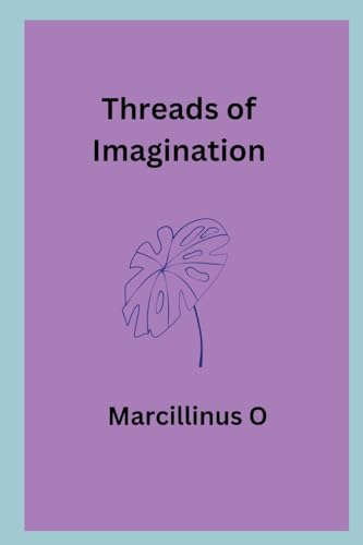 Threads of Imagination von Marcillinus