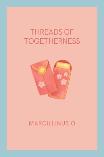 Threads of Togetherness von Marcillinus