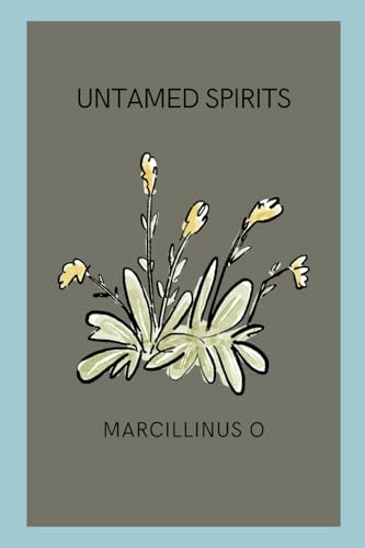 Untamed Spirits von Marcillinus