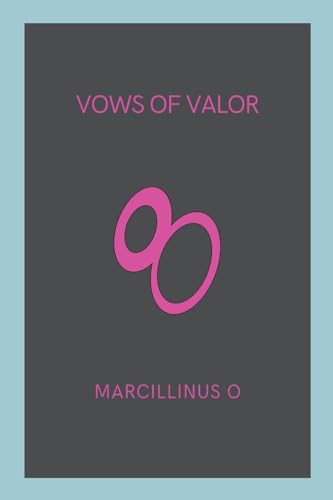 Vows of Valor von Marcillinus