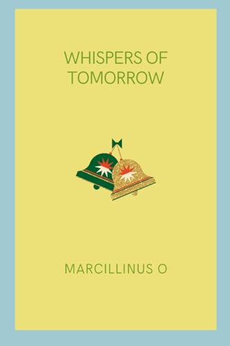 Whispers of Tomorrow von Marcillinus