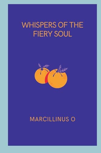 Whispers of the Fiery Soul von Marcillinus