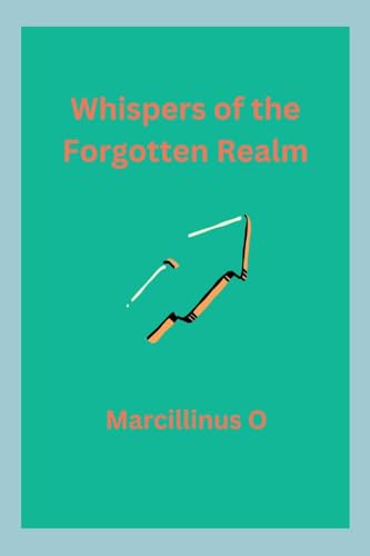 Whispers of the Forgotten Realm von Marcillinus