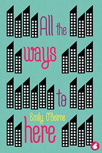 All the Ways to Here (Future Leaders) von Ylva Verlag E.Kfr.