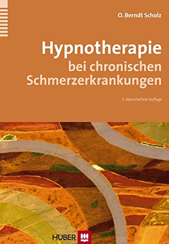 Hypnotherapie bei chronischen Schmerzerkrankungen: Von der Planung zur Druchführung Hypnotherapie bei chronischen Schmerzerkrankungen: Von der Planung zur Druchführung