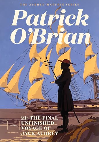 21: The Final Unfinished Voyage of Jack Aubrey (21) von W. W. Norton & Company
