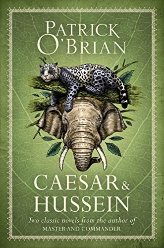 Caesar & Hussein: Two Classic Novels from the Author of MASTER AND COMMANDER von HarperCollins