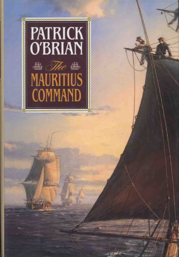 The Mauritius Command (Aubrey Maturin Series)