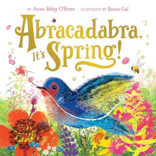 Abracadabra, It's Spring!: A Celebration of Motherhood: A Picture Book (Seasonal Magic)