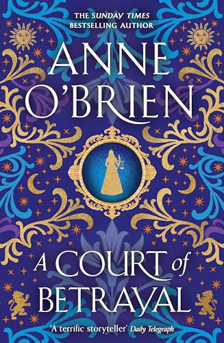 A Court of Betrayal: The gripping new historical novel from the Sunday Times bestselling author! von Orion