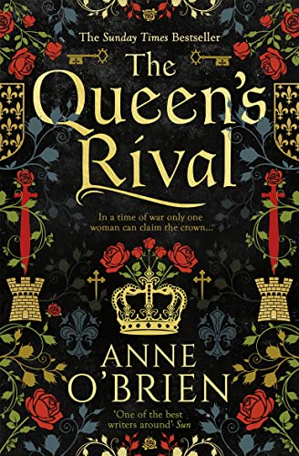 The Queen’s Rival: The Sunday Times bestselling author returns with a gripping historical romance