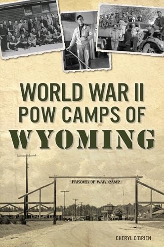 World War II POW Camps of Wyoming (Military) von History Press