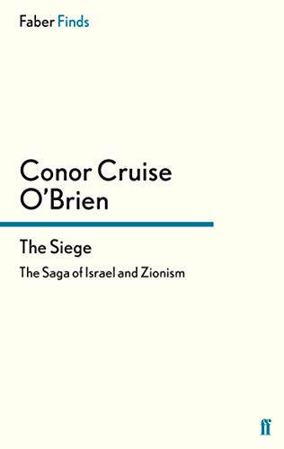 The Siege: The Saga of Israel and Zionism
