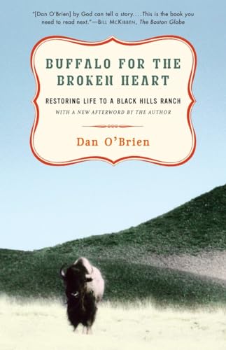 Buffalo for the Broken Heart: Restoring Life to a Black Hills Ranch von Random House Trade Paperbacks