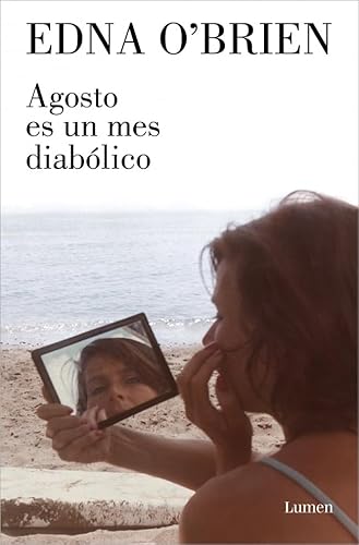 Agosto es un mes diabólico (Narrativa) von LUMEN