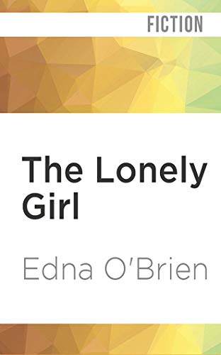 The Lonely Girl von Brilliance Audio