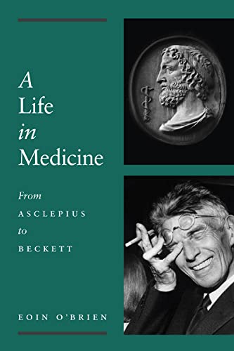 A Life in Medicine: From Asclepius to Beckett