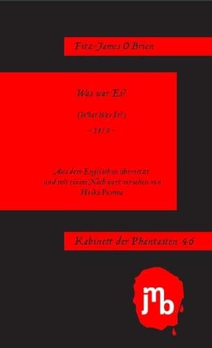 Was war Es? (Kabinett der Phantasten) von JMB Verlag Jens Bolm