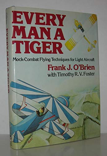 Every Man a Tiger: Mock Combat Techniques for Light Aircraft