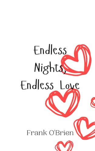 Endless Nights, Endless Love von Creative Arts Management OÜ