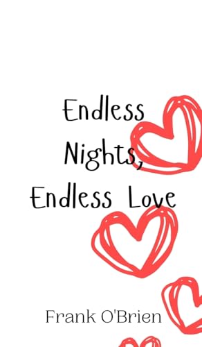 Endless Nights, Endless Love von Creative Arts Management OÜ