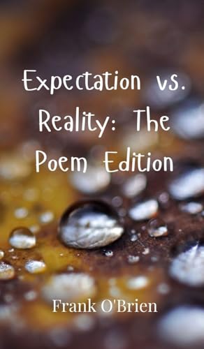 Expectation vs. Reality: The Poem Edition von Creative Arts Management OÜ