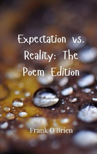 Expectation vs. Reality: The Poem Edition von Creative Arts Management OÜ