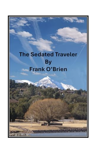 The Sedated Traveler von Independently published