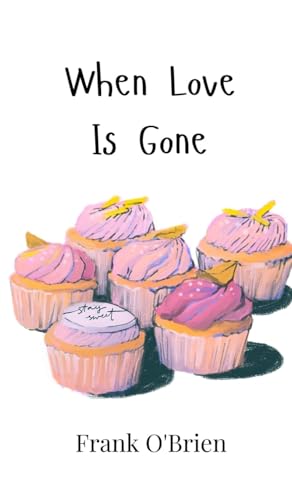 When Love Is Gone von Creative Arts Management OÜ