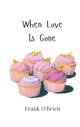 When Love Is Gone von Creative Arts Management OÜ