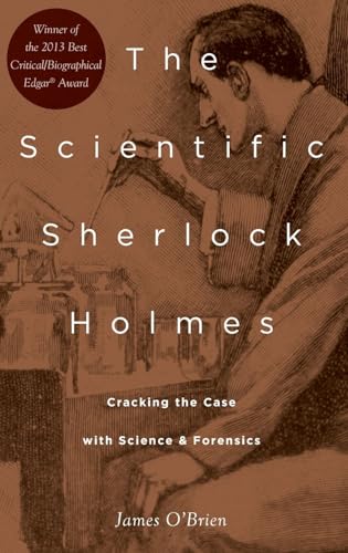 Scientific Sherlock Holmes: Cracking the Case with Science and Forensics von Oxford University Press, USA
