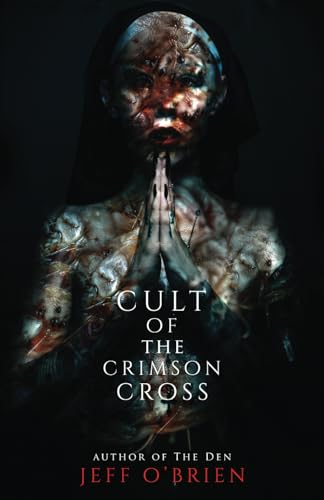 Cult of the Crimson Cross von Independently published