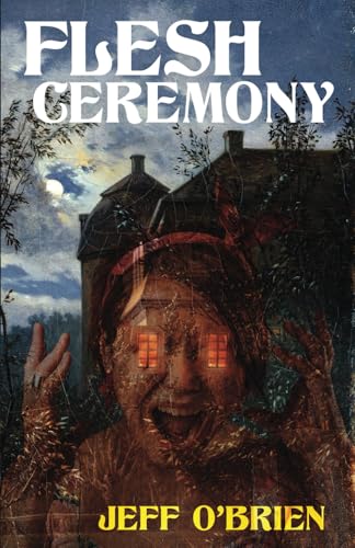 Flesh Ceremony von Independently published